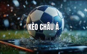 Ba dạng kèo châu Á phổ biến trên thị trường 